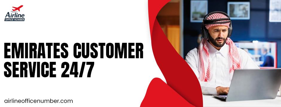 Emirates customer service 24/7