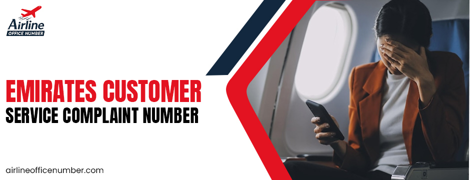 Emirates customer service complaint number